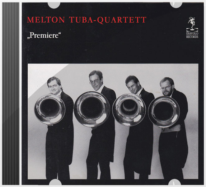 Melton Tuba Quartett - CD &#39;Premiere&#39;