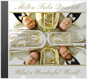 Melton Tuba Quartett - CD 'What a wonderfull world'…